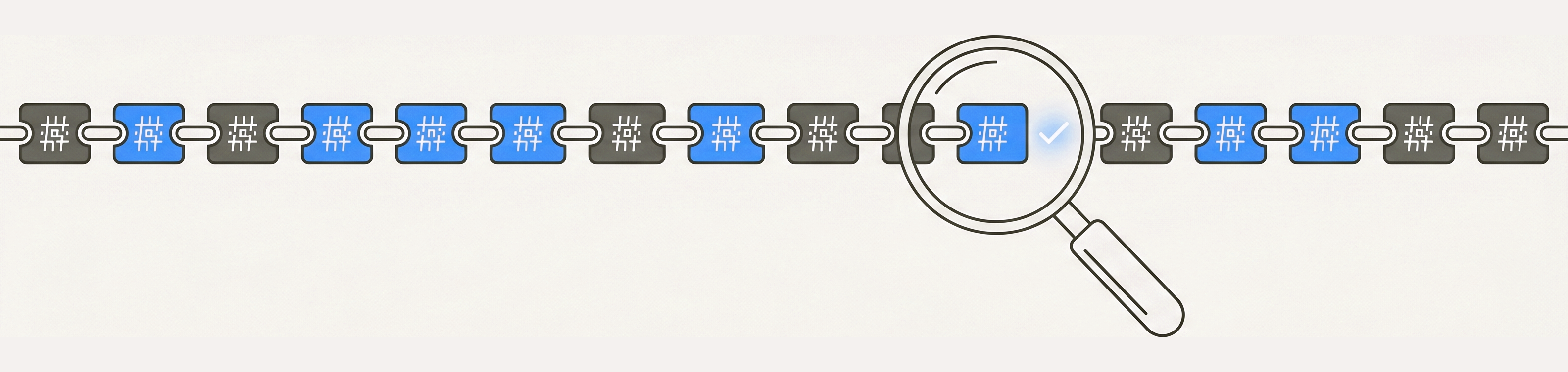 A horizontal chain of small linked rectangles, each stamped with a hash-like glyph, alternating brand blue and dark gray. A magnifying glass hovers over one link with a verification checkmark inside it.